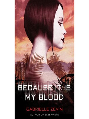 cover image of Because it is My Blood